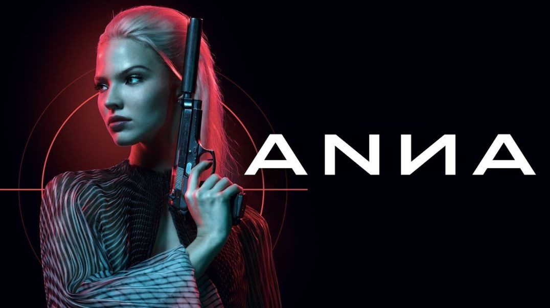 Anna (2019) – A Deadly Beauty Turned Elite Assassin