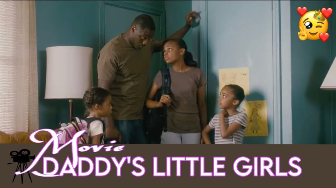 Daddy’s Little Girls (2007) – Full English Drama Romance Movie  Produced by Tyler Perry