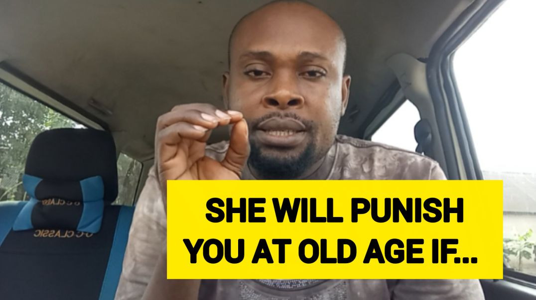 Your Woman Will Punish You in Old Age If You Notice Any of These Signs (Pay Attention to No